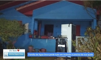 Vídeo: Família de Água Doce perde tudo em incêndio e pede ajuda